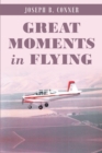 Image for Great Moments in Flying