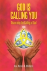 Image for God Is Calling You : Discerning The Calling Of God