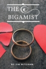Image for Bigamist: A Love Story