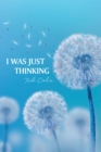 Image for I Was Just Thinking