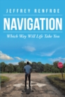 Image for Navigation: Which Way Will Life Take You
