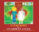 Image for Everybody Has a Guardian Angel
