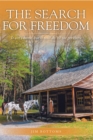 Image for Search for Freedom: It Ain&#39;t Home, but It Will Do &#39;Til We Get There