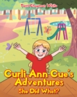 Image for Curli Ann Cue&#39;s Adventures: She Did What?