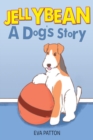 Image for JellyBean: A Dog&#39;s Story