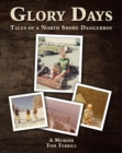 Image for Glory Days: Tales of a North Shore Dangerboy