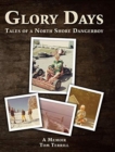 Image for Glory Days : Tales of a North Shore Dangerboy