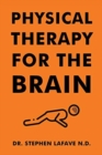 Image for Physical Therapy for the Brain