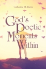 Image for God&#39;s Poetic Moments Within
