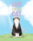Image for Live Like a Cat