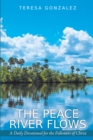 Image for Peace River Flows: A Daily Devotional for the Followers of Christ