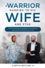 Image for Warrior Married to His Wife and PTSD