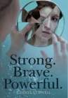 Image for Strong. Brave. Powerful.