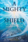 Image for Mighty Shield: Prophesy Woven With International Intrigue