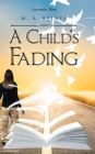 Image for A Child&#39;s Fading