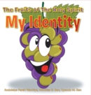 Image for Fruits of The Holy Spirit: My Identity