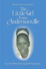 Image for Little Girl from Andersonville: You Can Make It Through the Hurricane