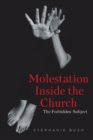 Image for Molestation Inside the Church: The Forbidden Subject