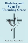 Image for Diabetes and God&#39;s Unending Grace