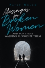 Image for Messages for Broken Women and for Those Walking Alongside Them