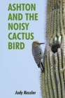 Image for Ashton and the Noisy Cactus Bird