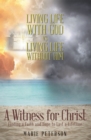 Image for Witness for Christ: Finding a Faith and Hope to Last a Lifetime