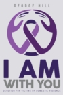 Image for I Am With You: Devotion for Victims of Domestic Violence
