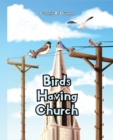 Image for Birds Having Church