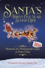 Image for Santa&#39;s Thirty-Five-Year Sleigh Ride : Memoirs of a Professional Career as Santa Claus