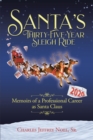 Image for Santa&#39;s Thirty-Five-Year Sleigh Ride: Memoirs of a Professional Career as Santa Claus