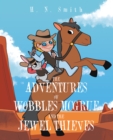 Image for Adventures of Wobbles McGrue and the Jewel Thieves