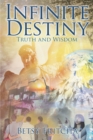 Image for Infinite Destiny: Truth and Wisdom
