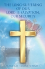 Image for Long-Suffering of Our Lord Is Salvation, Our Security