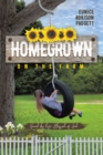Image for Homegrown on the Farm: Honed by Life and Blessed of God