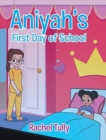 Image for Aniyah&#39;s First Day of School