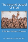 Image for Second Gospel of Fred: A Book of Religious Doggerel