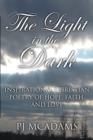 Image for Light in the Dark: Inspirational Christian Poetry of Hope, Faith, and Love