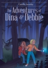 Image for The Adventures of Dina &amp; Debbie