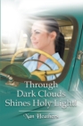 Image for Through Dark Clouds Shines Holy Light!