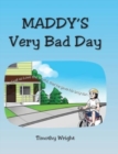 Image for Maddy&#39;s Very Bad Day