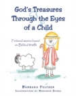 Image for God&#39;s Treasures Through the Eyes of a Child
