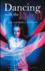 Image for Dancing With the Devil: Life and Death in the Occult