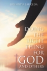 Image for Doing the Right Thing for God and Others