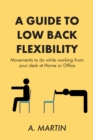 Image for Guide to Low Back Flexability: Movements to Do While Working from Your Desk at Home or Office