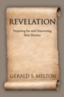 Image for Revelation: Preparing for and Uncovering Your Destiny
