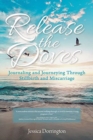 Image for Release the Doves : Journaling and Journeying Through Stillbirth and Miscarriage