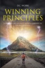 Image for Winning Principles : A Story Of Uncertainty, Faith, And Learning In Life And Business