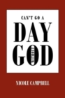 Image for Can&#39;t Go a Day Without God