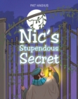 Image for Nic&#39;s Stupendous Secret