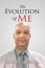 Image for Evolution of Me: My Journey to Recovery